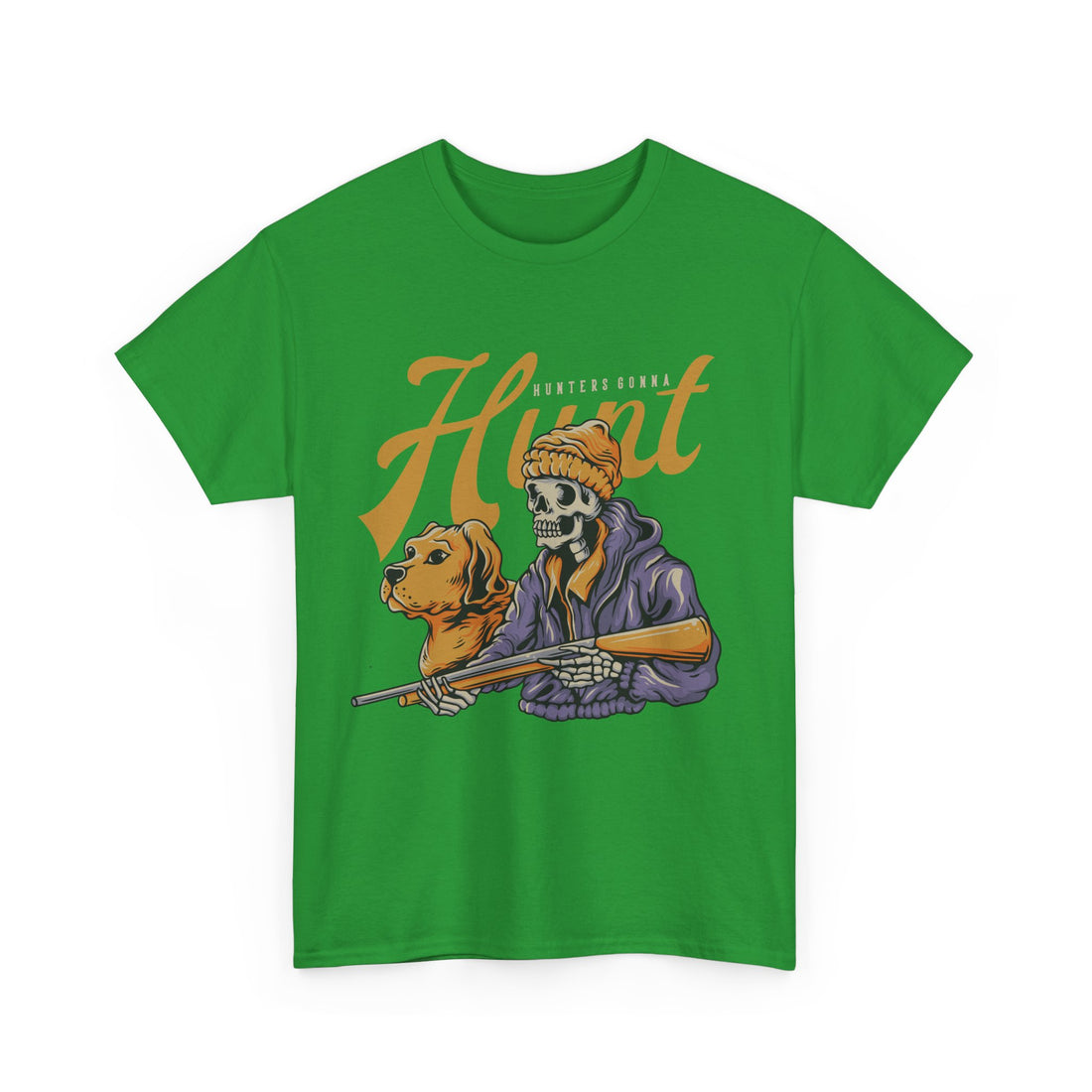 Hunters Gonna Hunt T-Shirt - Graphic T-Shirt from Tee Utopia