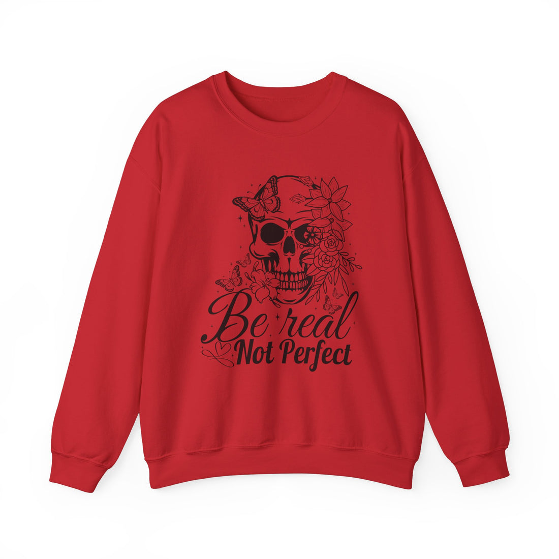 Be Real Not Perfect Sweatshirt - Graphic Sweatshirt from Tee Utopia