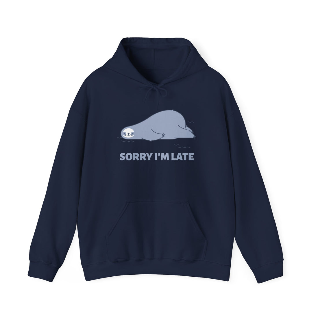 Sorry I'm Late Hoodie - Graphic Hoodie from Tee Utopia