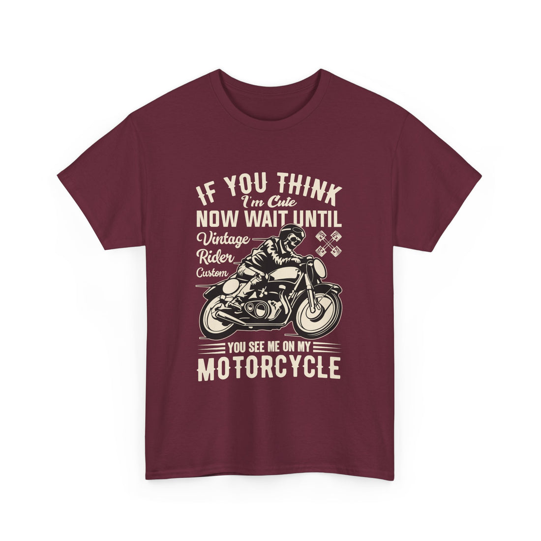 If You Think I'm Cute T-Shirt - Graphic T-Shirt from Tee Utopia