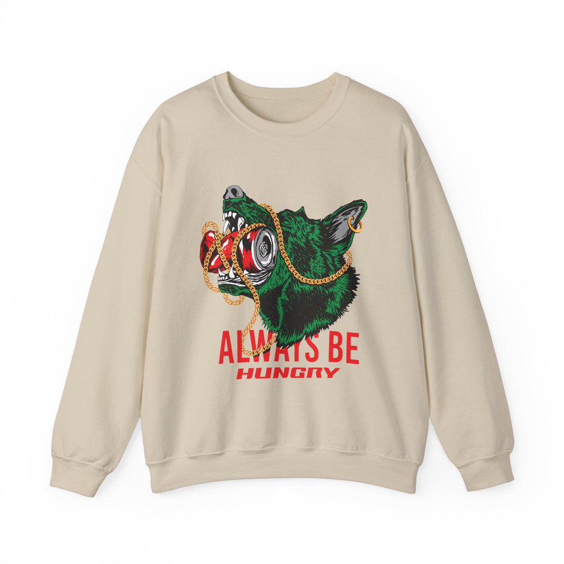 Always Be Hunry Sweatshirt - Graphic Sweatshirt from Tee Utopia