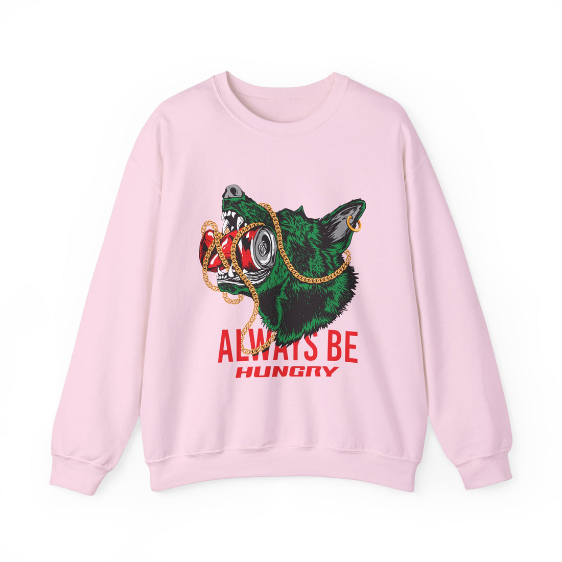 Always Be Hunry Sweatshirt - Graphic Sweatshirt from Tee Utopia