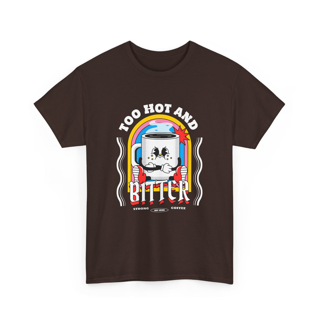 Too Hot And Bitter T-Shirt - Graphic T-Shirt from Tee Utopia