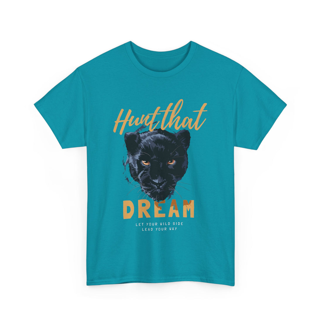 Hunt That Dream T-Shirt - Graphic T-Shirt from Tee Utopia