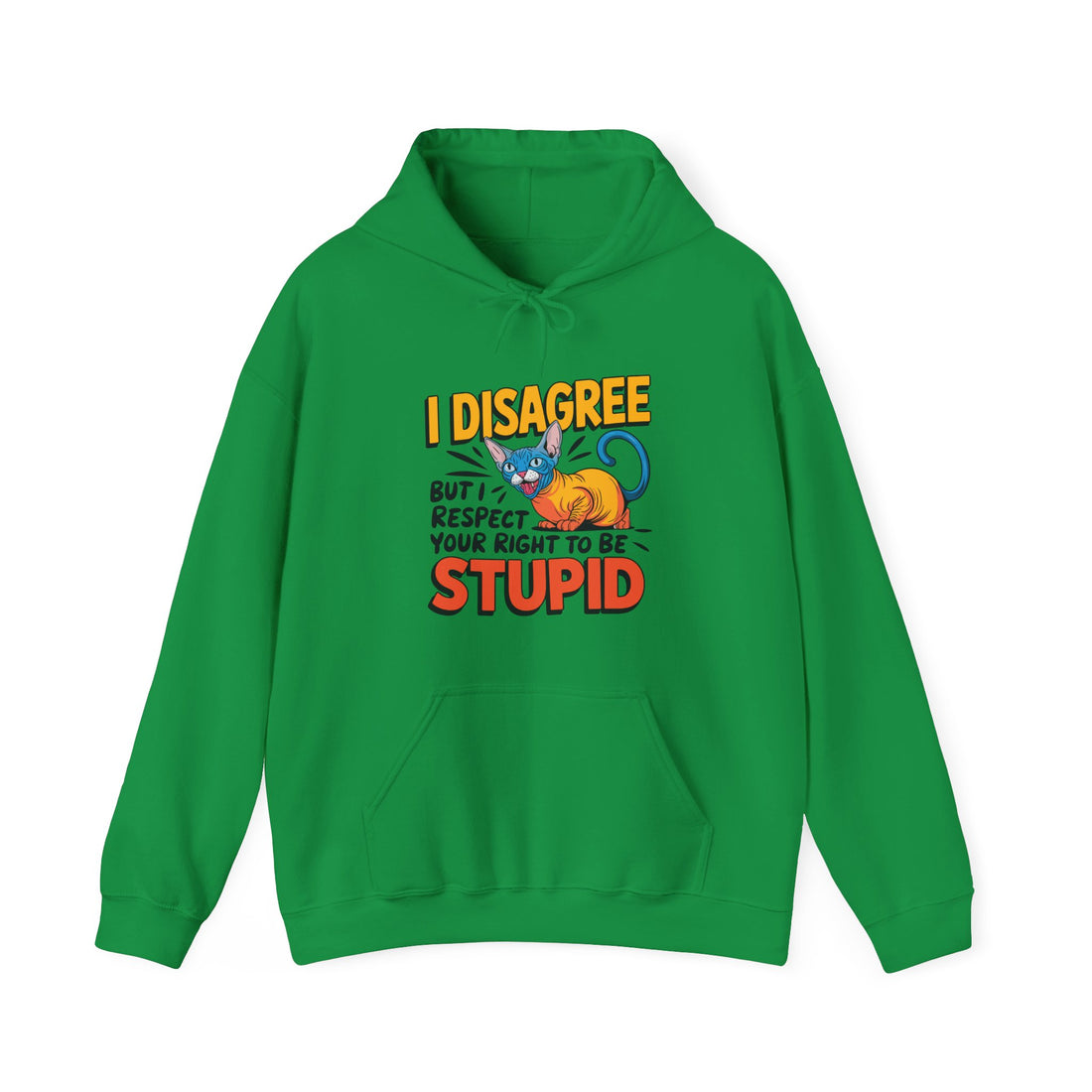 I Respect Your Right To Be Stupid Hoodie - Graphic Hoodie from Tee Utopia
