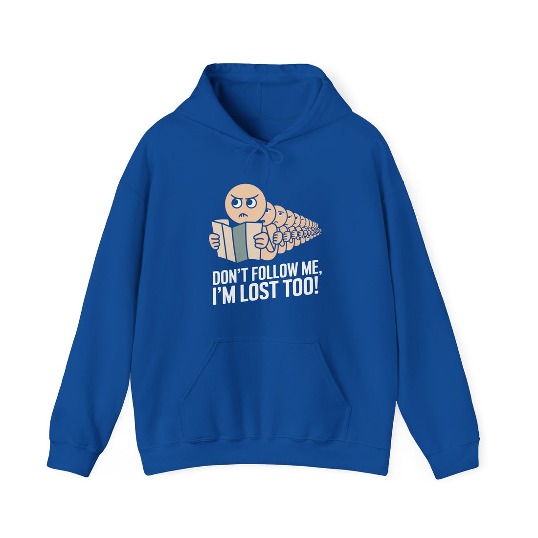 Don't Follow Me I'm Lost Too Hoodie - Graphic Hoodie from Tee Utopia