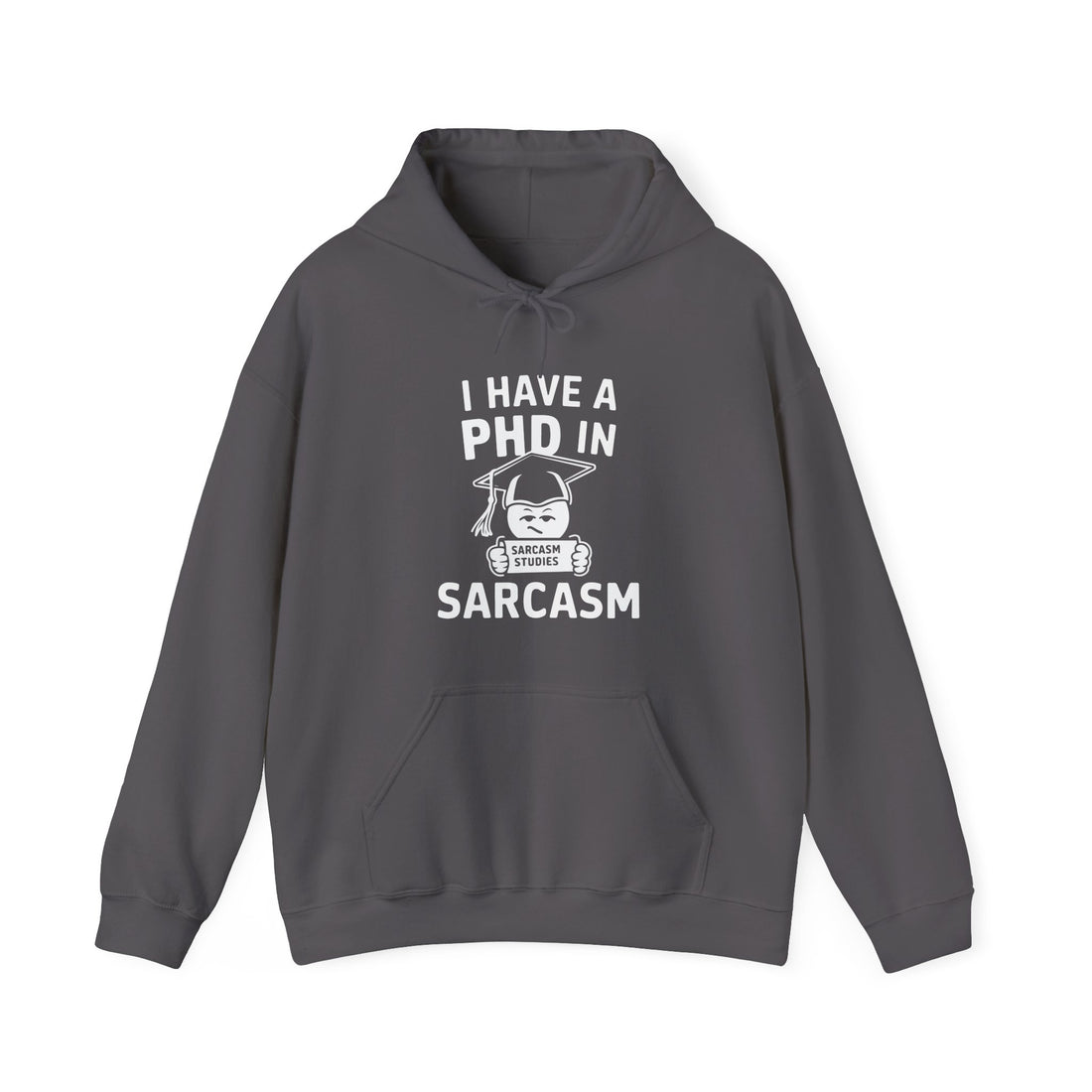 I Have a PHD In Sarcasm Hoodie - Graphic Hoodie from Tee Utopia